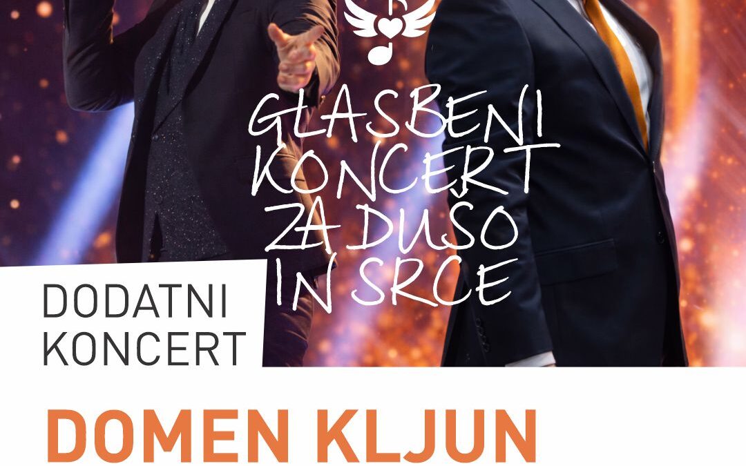 DODATNI KONCERT ZA DUŠO IN SRCE